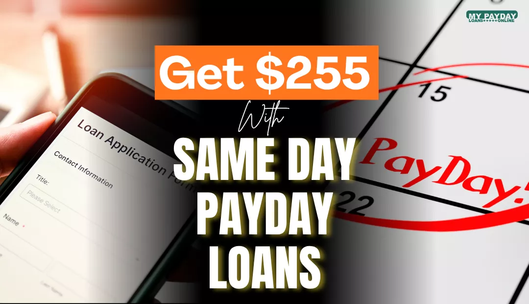 $255 Same Day Payday Loans