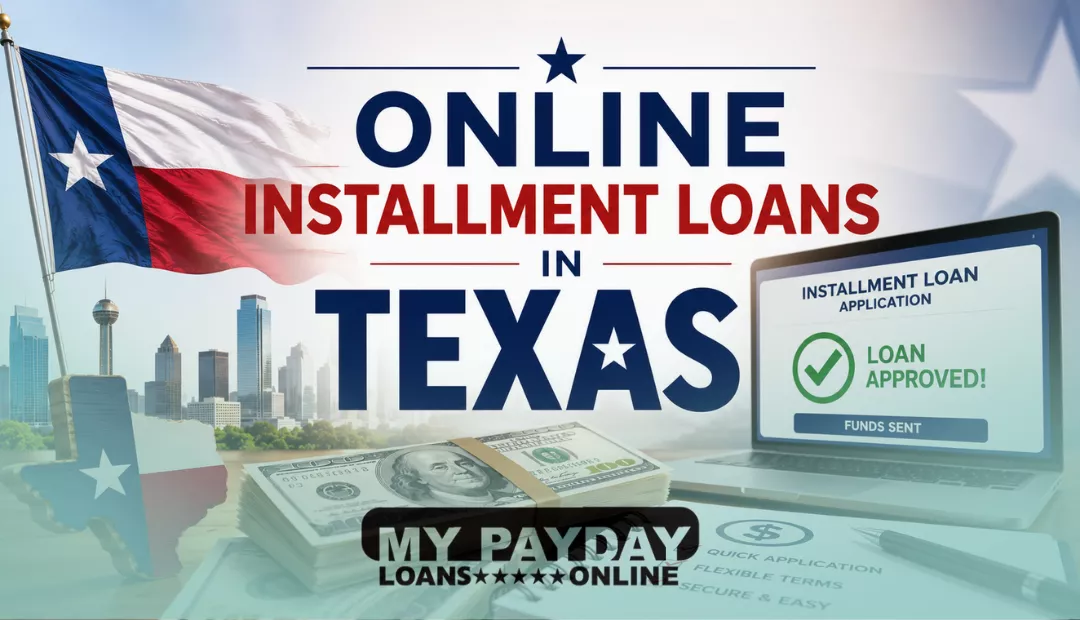 Online Installment Loans in Texas